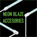 NEON BLAZE Accessories